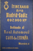 Portada de libro Itinerario nº 8 De Madrid á Cádiz. 697 Km. Dedicado al Real Automovil...