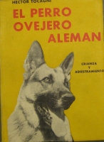 Portada de libro El Perro Ovejero Alemán. Conocimientos Básicos sobre Su Crianza y...