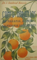 Portada de libro Comed Naranjas. La Naranja, Alimento. La  Naranja, Medicamento