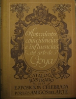 Portada de libro Antecedentes, Coincidencias e Influencias Del Arte De Goya. Catálogo...